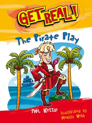 cover image of Get Real! - The Pirate Play